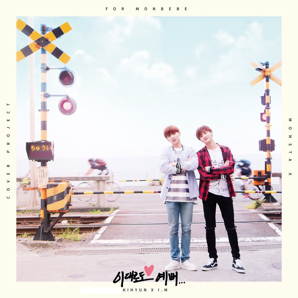 Kihyun & I.M (MONSTA X) – 타코앤제이형 (You’re Pretty The Way You Are)
